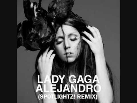 Lady Gaga | Alejandro (Spotlightz! Remix)