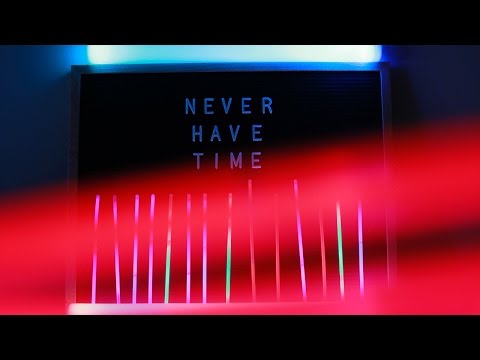The Royal Foundry - Never Have Time (Lyric Video)