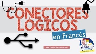 Conectores Lógicos en Frances