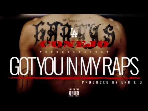 Conejo-Got You In My Raps(Produced By Ernie G.)[Single_2013]