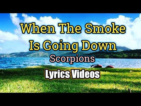 When The Smoke Is Going Down (Lyrics Video) - Scorpions