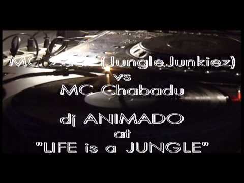 dj Animado, MC Zack (JungleJunkiez) vs MC Chabadu, "Life is a Jungle!" by 1ss
