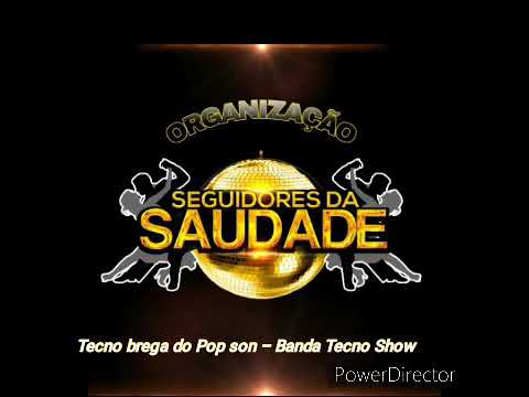 Super Pop Som - Banda Tecno Show
