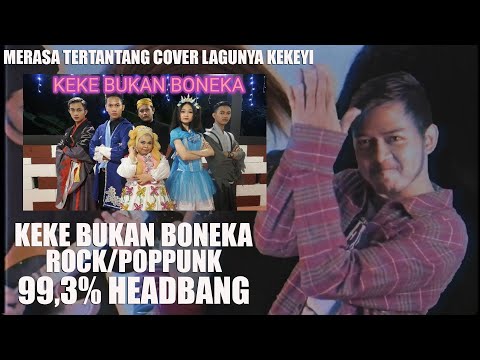 KEKE BUKAN BONEKA POPPUNK/ROCK COVER BY RIZKIMH