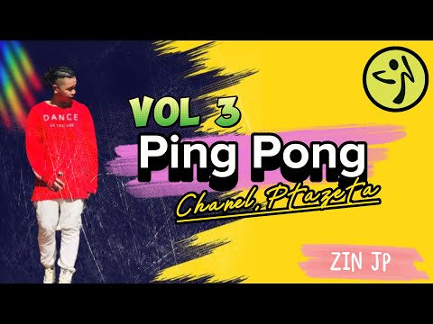 Ping Pong | Chanel, Ptazeta | Reggaeton | Zumba Fitness | Volume 3