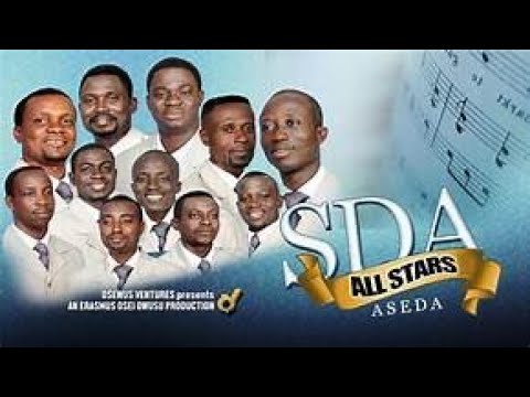 SDA ALL-STARS ALBUM(ASEDA ) _//1 HOUR MIXUP// GREAT AMPONG, MARK ANIM YERENKYI, YOUNG MISSIONARIES,