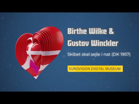 Birthe Wilke & Gustav Winckler - Skibet skal sejle i nat (Denmark 1957) | Eurovision Digital Museum