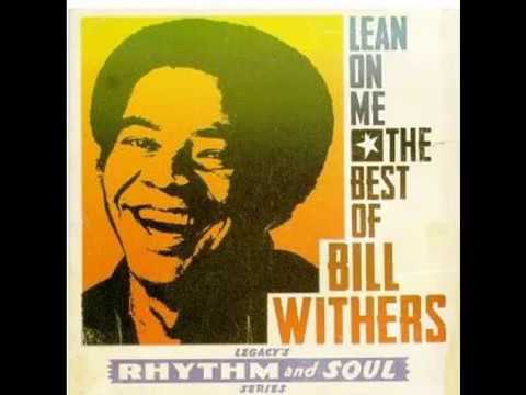 Lean On Me by Bill Withers with Lyrics