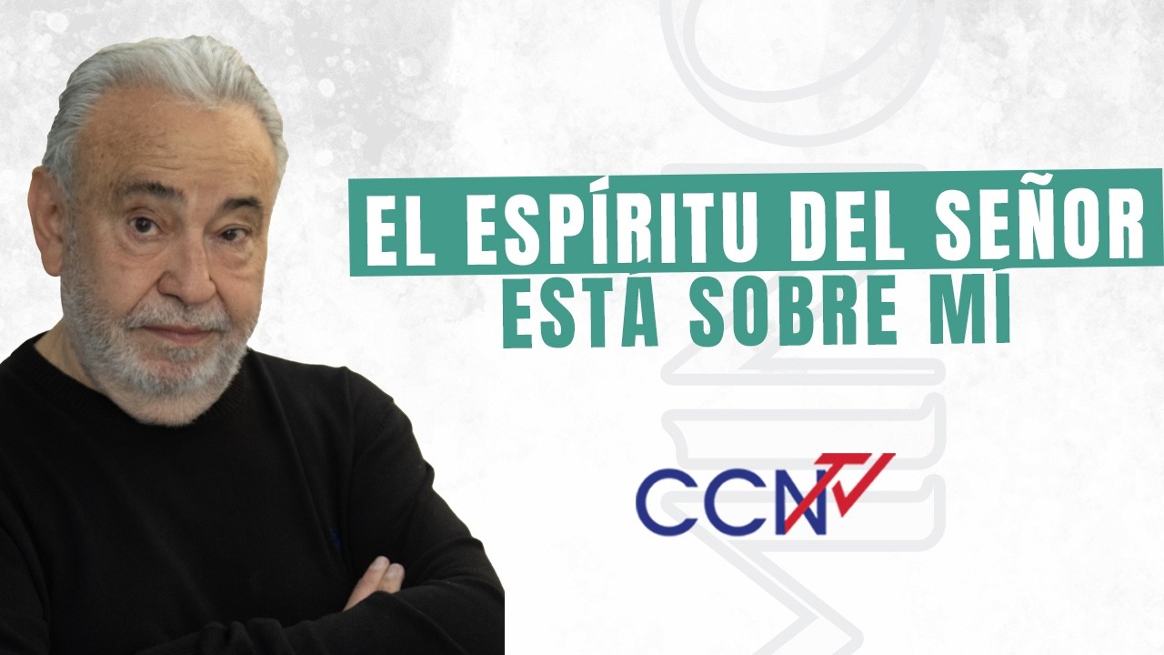 El Espíritu del Señor está sobre mí | CCN Online | Apóstol Raúl Ávila