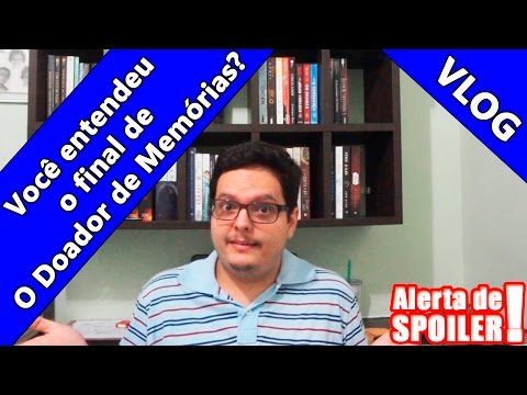 Vlog - Você compreendeu o final de O Doador de Memórias?