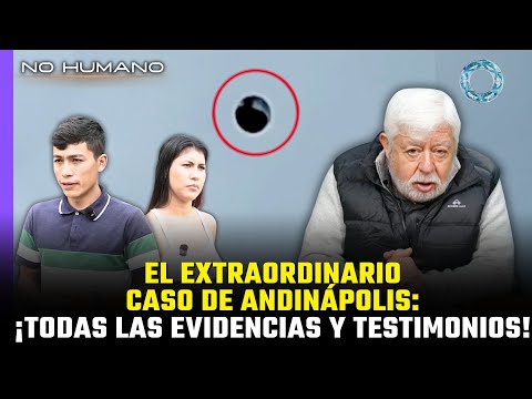 EL EXTRAORDINARIO CASO DE ANDINÁPOLIS: ¡Todas las evidencias y testigos!