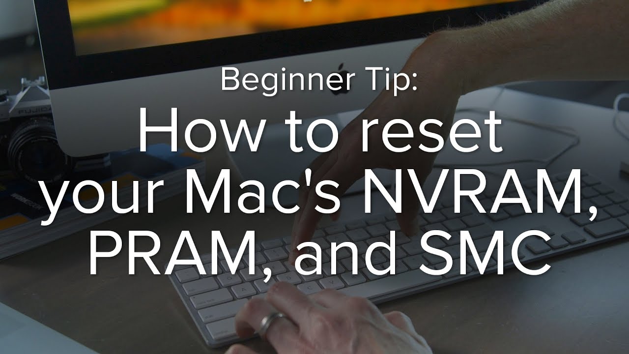 How to reset your Mac's NVRAM, PRAM, and SMC