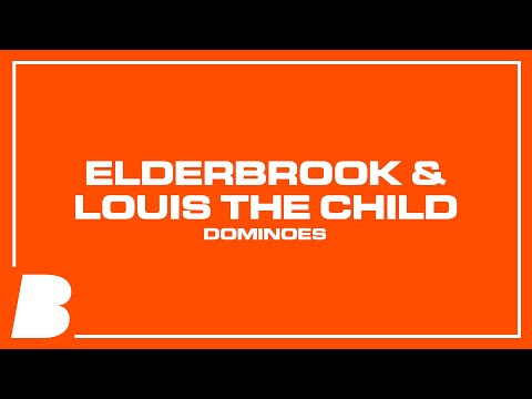 Elderbrook & Louis The Child - Dominoes