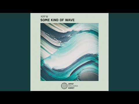 Some Kind of Wave