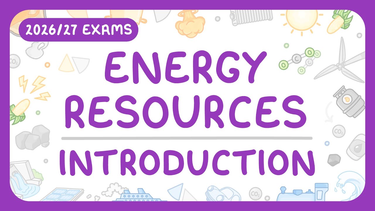 GCSE Physics - Energy Resources - Renewables & Non-renewables | Uses | Sources of Electricity