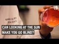 Can looking at the sun during an eclipse make you go blind?