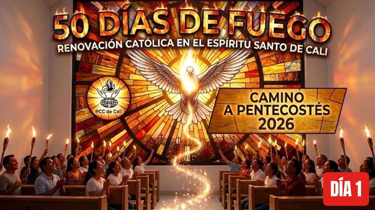 ❤️‍🔥 CAMINO A PENTECOSTÉS 2026 | Día 1 | Renovación Católica Carismática