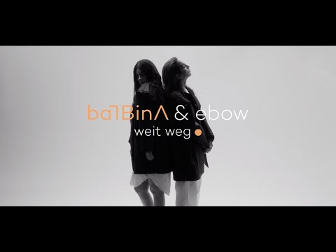 Balbina - Weit Weg. feat. Ebow (Offizielles Video)