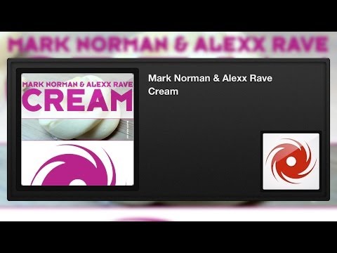 Mark Norman & Alexx Rave - Cream