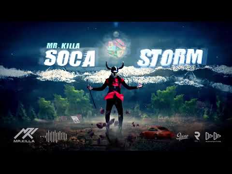 Mr Killa - Soca Storm "2020 Soca" (Official Audio)