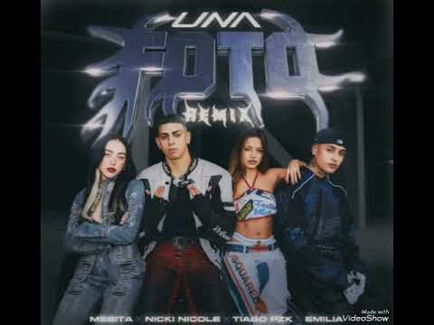 MESITA, NICKI NICOLE, EMILIA, TIAGO PZK - UNA FOTO REMIX ( Audio )