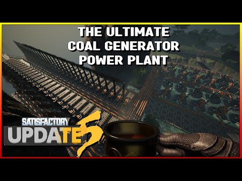 Ultimate Coal Generator Power Plant - Satisfactory Update 5