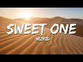 WizKid - Sweet One (Lyrics)