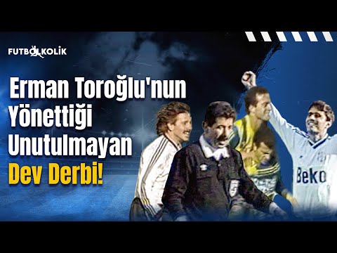 Fenerbahçe - Beşiktaş 1989-90 Sezonu | Erman Toroğlu'nun Yönettiği Unutulmayan Dev Derbi!