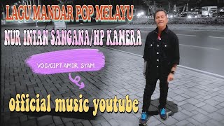 Download lagu LAGU MANDAR TERBARU || I'NUR INTAN SANGANA/HP KAMERA || VOC/CIPT.AMIR SYAM || MUSIC YOUTUBE mp3 Download lagu LAGU MANDAR TERBARU || I'NUR INTAN SANGANA/HP KAMERA || VOC/CIPT.AMIR SYAM || MUSIC YOUTUBE mp3