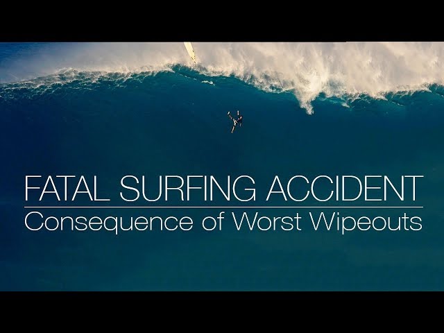 FATAL SURFING ACCIDENT - Consequence of Worst Wipeouts