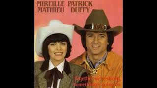 Mireille Mathieu &amp; Patrick Duffy  : Together We&#39;re Strong