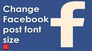 How to change font size on Facebook post using android device
