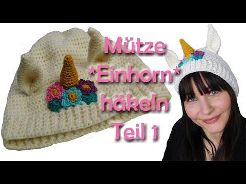 Mütze EINHORN häkeln Teil 1 🦄💜🦄 zuckersüüüüß