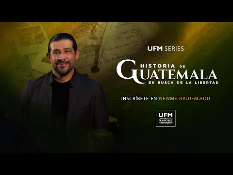 Historia de Guatemala, en busca de la libertad