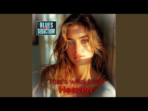 That's What I call Heaven