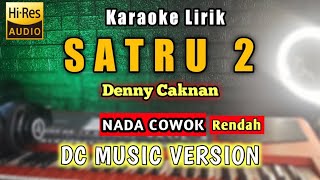 Download lagu SATRU 2 Karaoke Nada Rendah Denny Caknan Satru 2 K... mp3