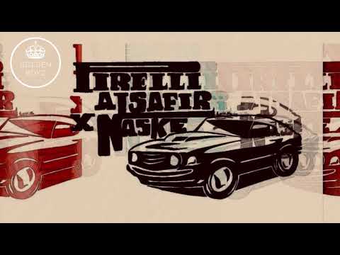 Al Safir y Naske - PIRELLI [Letra]