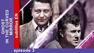 Ghost In The Curved Mirror - Episode 3. Russian TV Series. Detective Story. English Subtitles