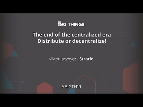 The end of the centralized era: Distribute or decentralize by Viktor Jacynycz