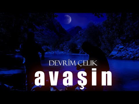 DEVRİM ÇELİK - AVAŞÎN [Official Music Video]