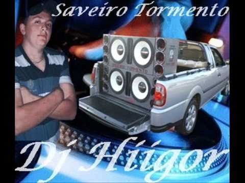 Saveiro Tormento- by Dj Higor
