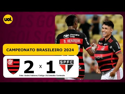 FLAMENGO 2 X 1 SÃO PAULO - CAMPEONATO BRASILEIRO 2024; VEJA OS GOLS