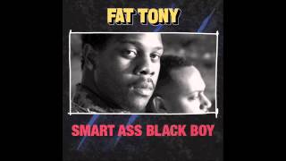 Fat Tony - I Shine