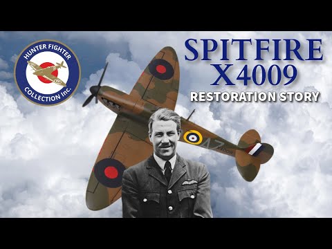 Restoration of Supermarine Spitfire Mk.Ia X4009 by Hunter Fighter Collection