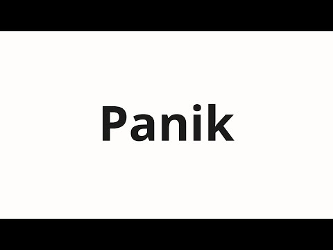 How to pronounce Panik
