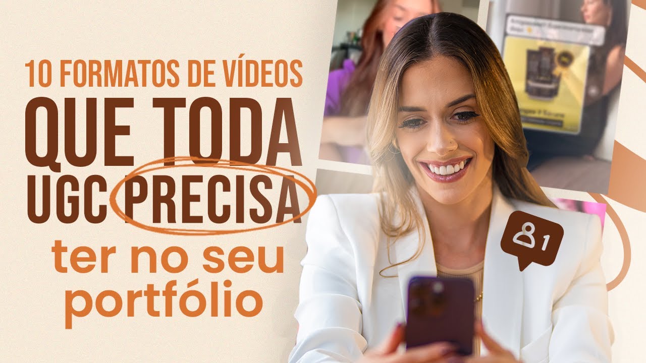 10 FORMATOS DE VÍDEO UGC QUE TODA MARCA PRECISA (E CREATORS TEM QUE OFERECER)