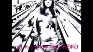 globe - get it on now feat. keiko