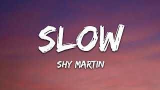 Download lagu SHY Martin - Slow (Lyrics) mp3