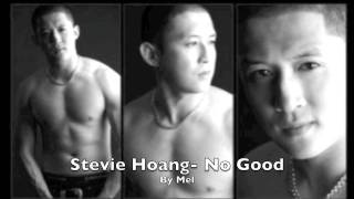 No Good-Stevie Hoang