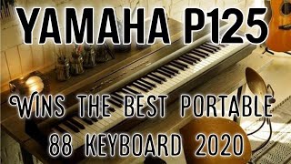 Video thumbnail for Yamaha P125 Review The Best 88 Digital Piano by Mark Somoso Music